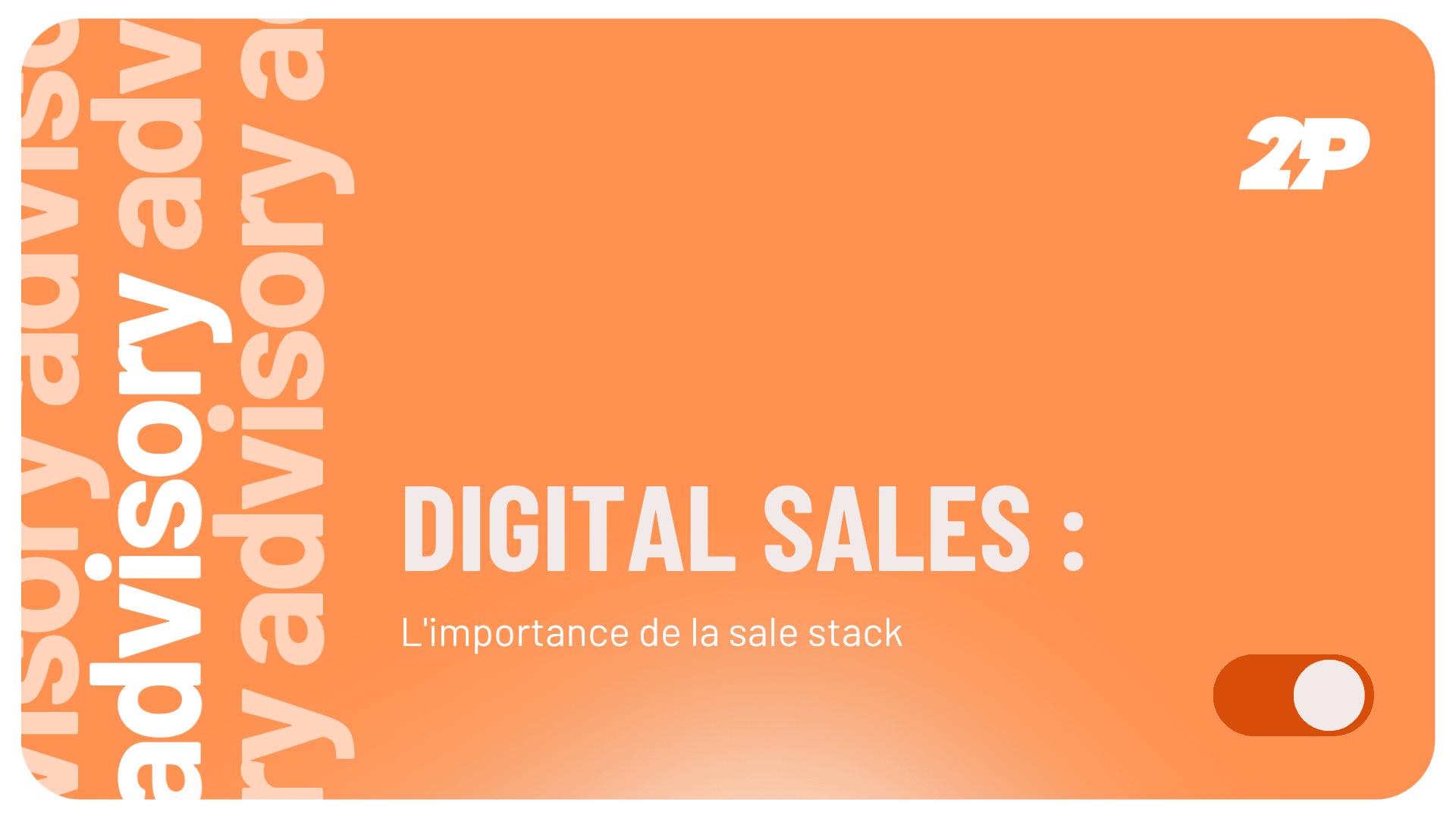 Digital Sales – l’importance de la sales stack Digital Sales - l'importance de la sales stack