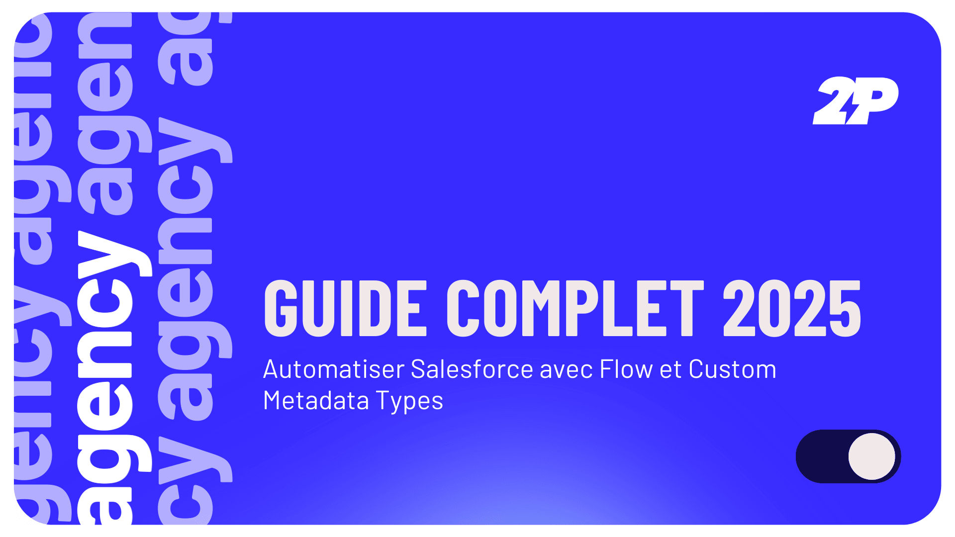 Automatiser Salesforce avec Flow et Custom Metadata Types Guide Complet 2025