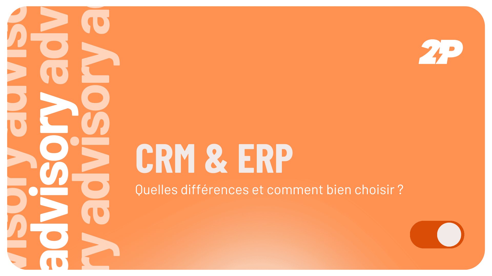CRM et ERP Quelles différences et comment bien choisir CRM et ERP Quelles différences et comment bien choisir