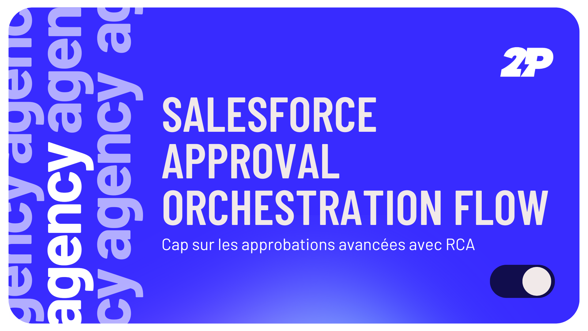 article sur le Salesforce Approval Orchestration Flow avec RCA