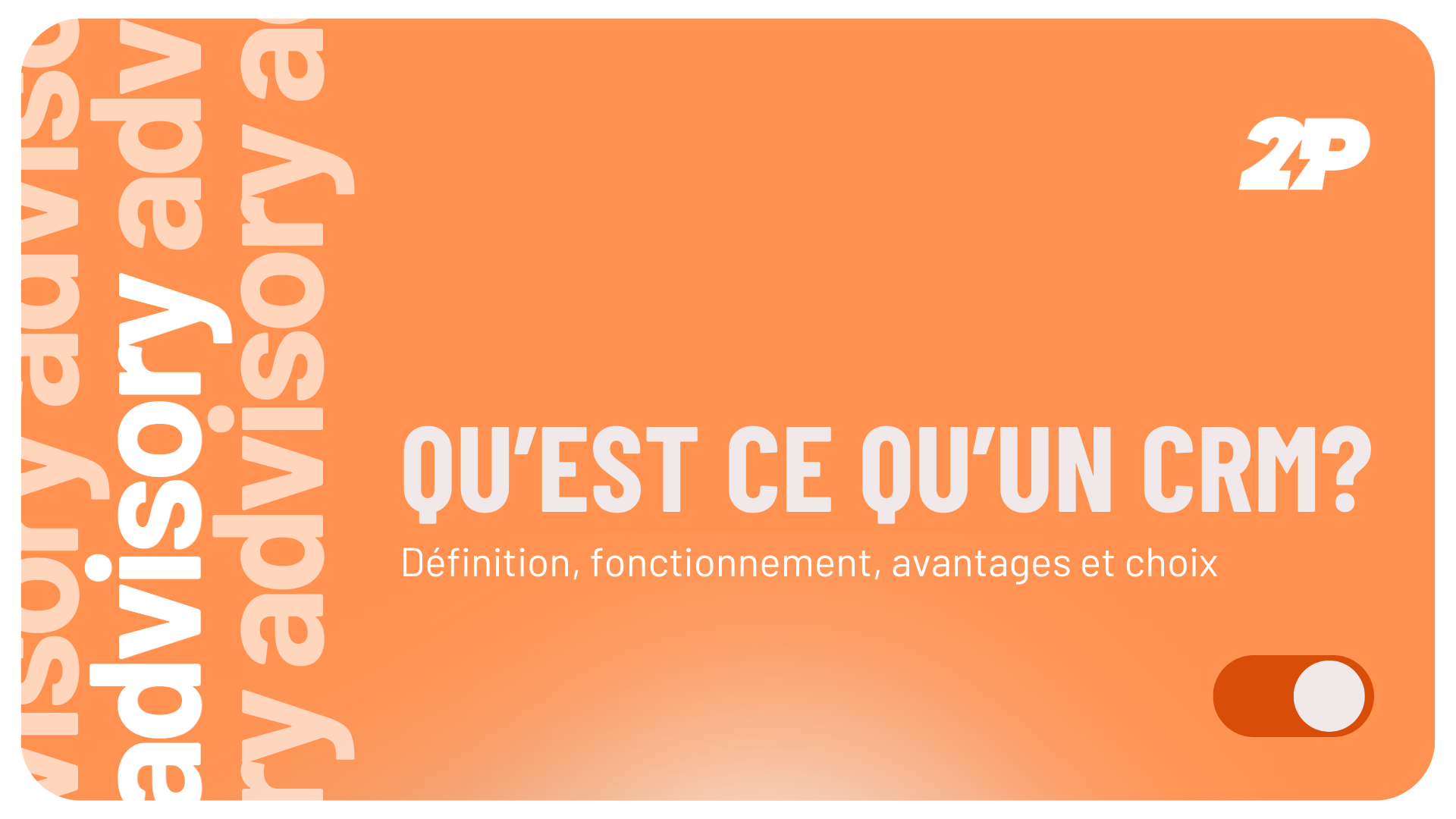 Qu’est-ce qu’un CRM ? Définition, fonctionnement, avantages et choix