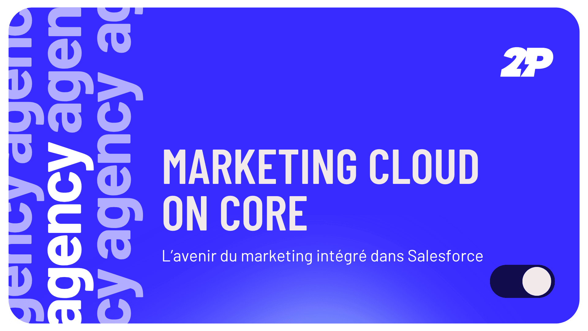 Marketing Cloud on Core : l’avenir du marketing intégré dans Salesforce